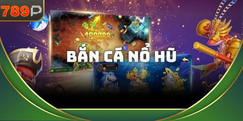 ban-ca-no-hu-huong-dan-cach-choi-va-chien-luoc-gianh-thuong-lon