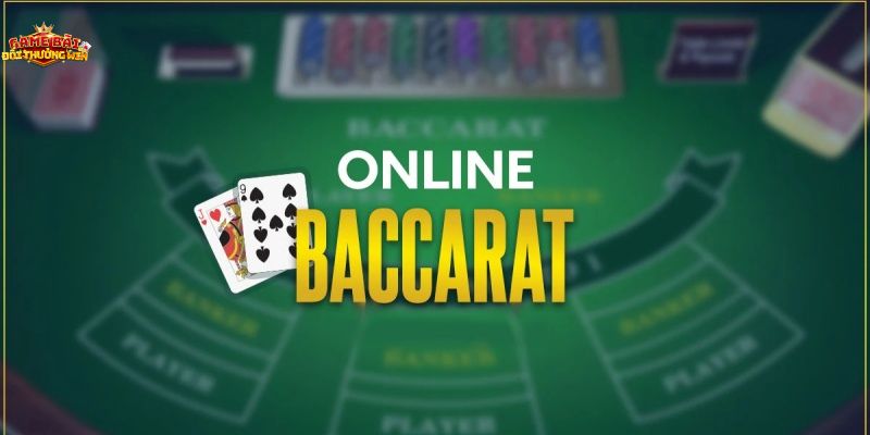 Nắm rõ luật chơi baccarat để không bỡ ngỡ trong trò chơi