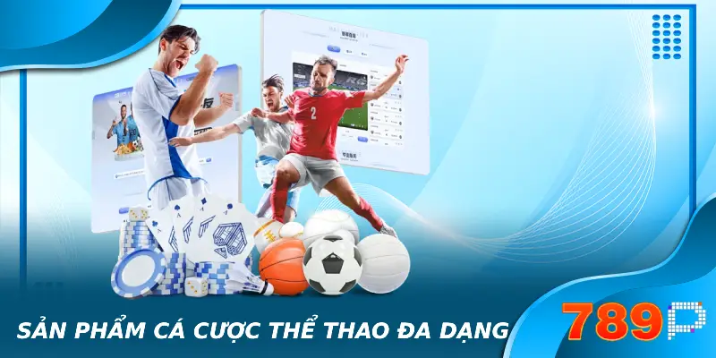 Giới thiệu 789P – Nhà Cái Cá Cược Trực Tuyến Uy Tín Số 1 Châu Á Sản phẩm cá cược thể thao đa dạng
