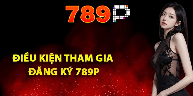 dang-ky-789p-huong-dan-chi-tiet-va-ly-do-ban-nen-thu
