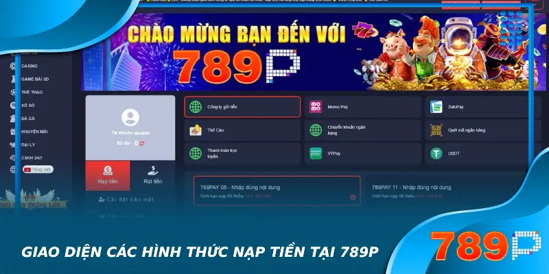 Nạp tiền 789P – Hướng Dẫn Quy Trình Đơn Giản Cho Tân Binh 2025 Giao diện các hình thức nạp tiền 789p